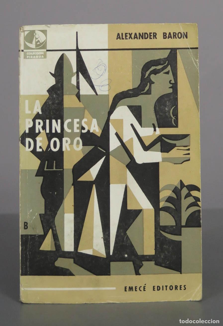 Libros de segunda mano: La princesa de oro - Alexander Baron - Emec&eacute; Editores