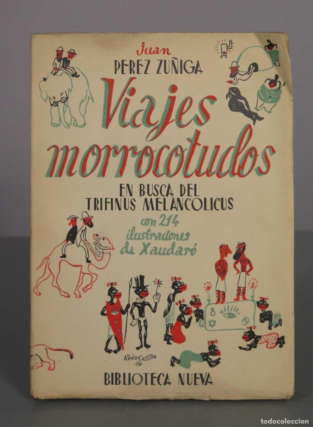 Libros de segunda mano: Viajes morrocotudos en busca del Trifinus Melancolicus - Juan P&eacute;rez Z&uacute;&ntilde;iga, Xaudar&oacute; - Biblioteca Nue