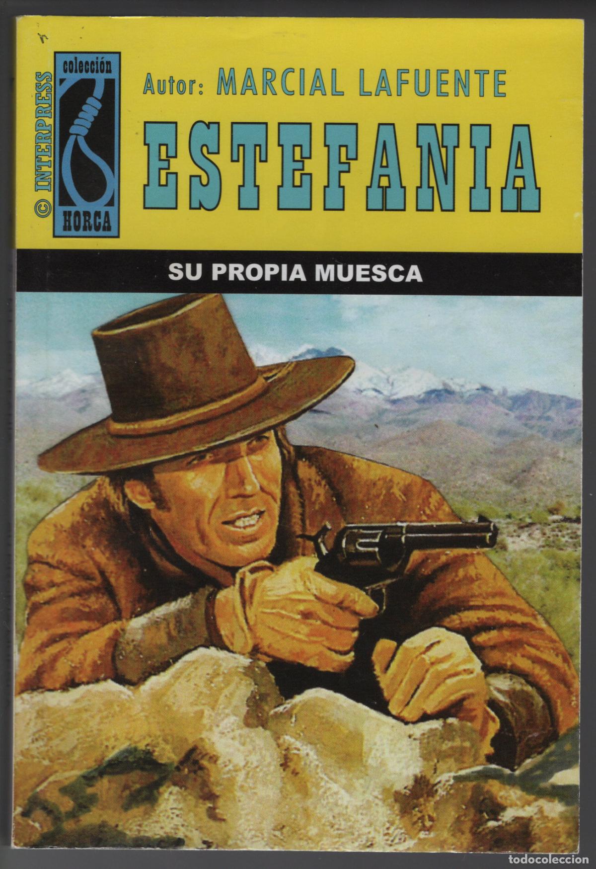 Libros de segunda mano: HORCA 441 - SU PROPIA MUESCA - ESTEFANIA - BOLSILIBRO - INTERPRESS