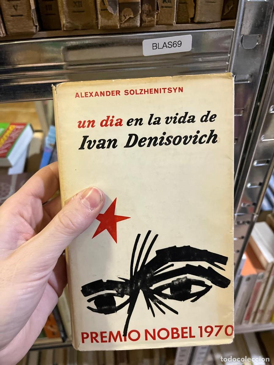Libros de segunda mano: BLAS69 &ndash; Un d&iacute;a en la vida de Iv&aacute;n Den&iacute;sovich &ndash; Alexander Solzhenitsyn &ndash; (Premio Nobel 1970) &ndash;