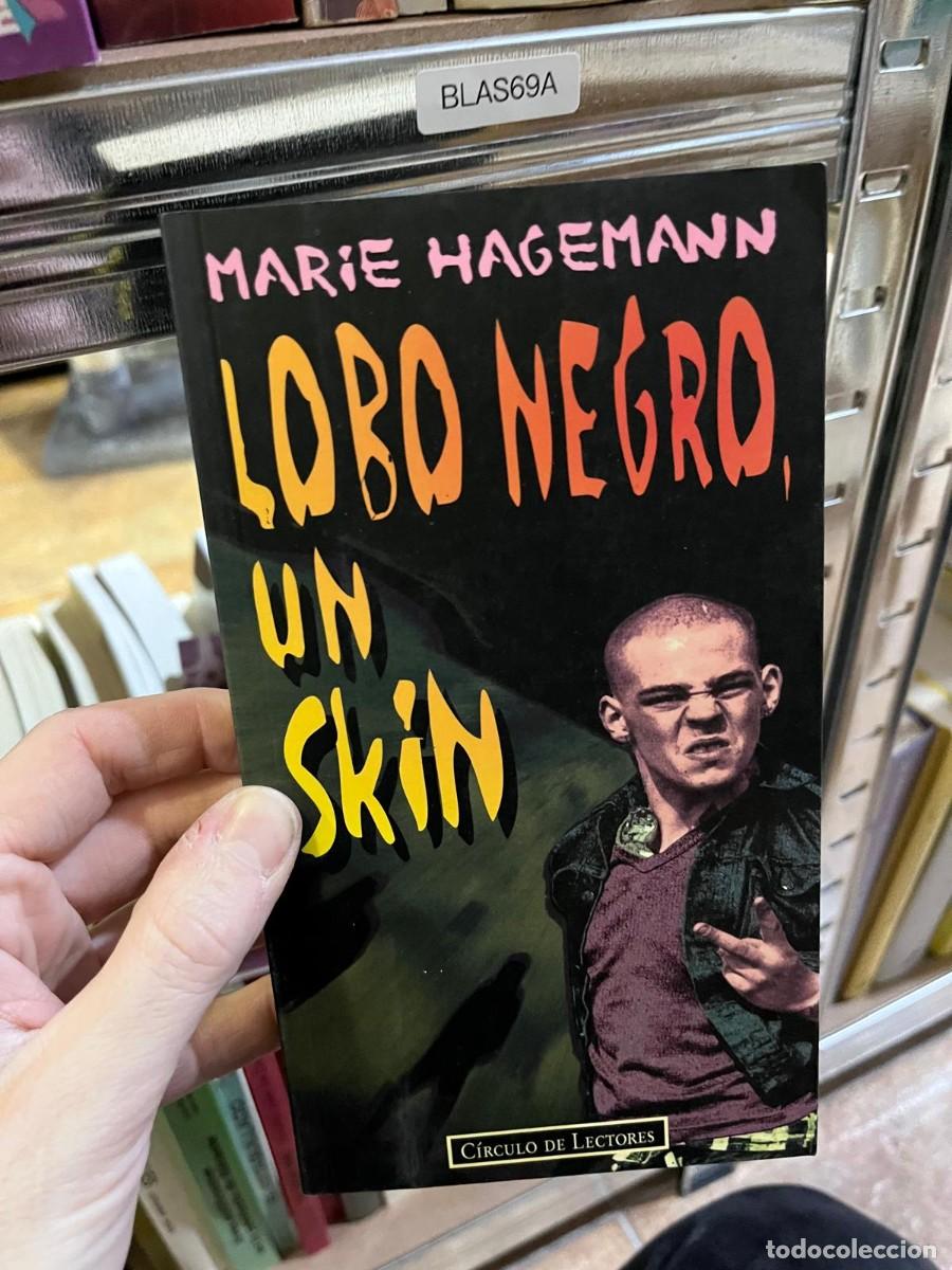 Libros de segunda mano: BLAS69A &ndash; Lobo negro, un skin &ndash; Marie Hagemann &ndash; C&iacute;rculo de Lectores