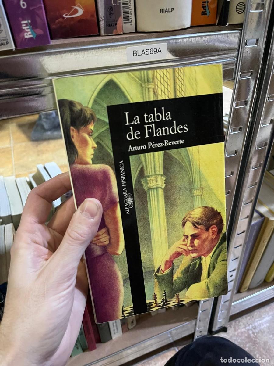 Libros de segunda mano: BLAS69A &ndash; La tabla de Flandes &ndash; Arturo P&eacute;rez-Reverte &ndash; Alfaguara Hisp&aacute;nica &ndash;