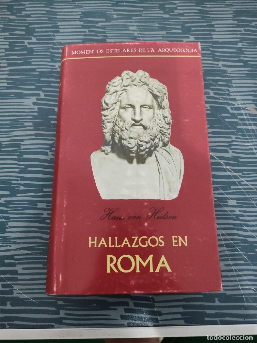 Libros de segunda mano: HALLAZGOS EN ROMA,HANS VON HULSEN, TAURUS EDITORIAL,1966,269 P&Aacute;GINAS.