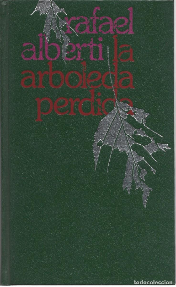 Libros de segunda mano: Rafael ALBERTI : La arboleda perdida. (C&iacute;rculo de Lectores, 1975)