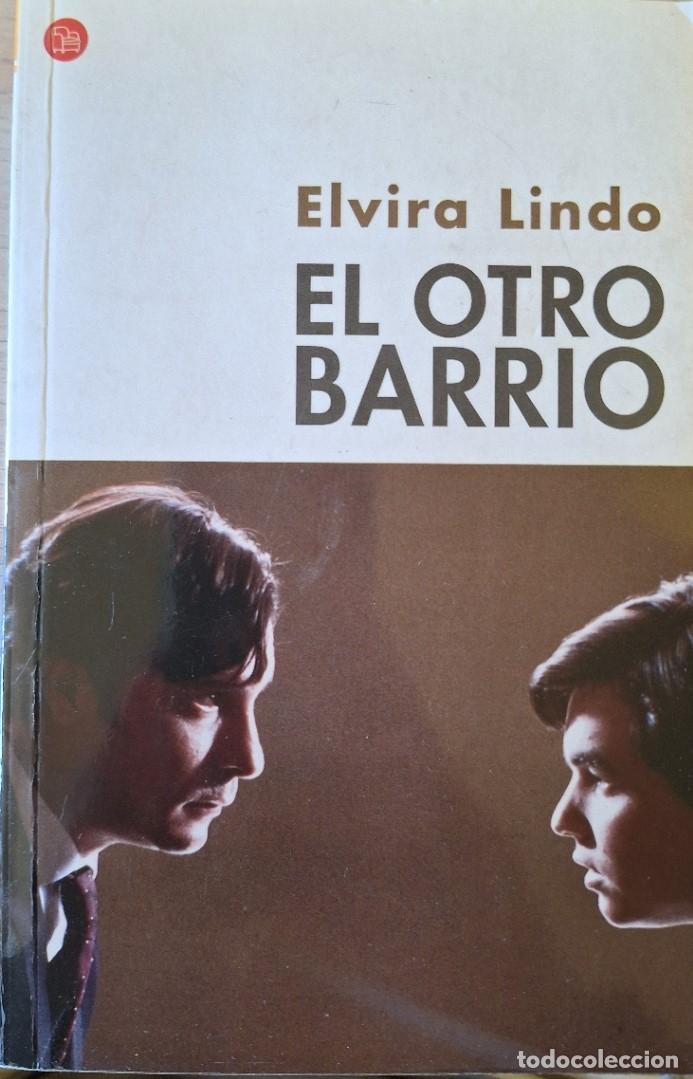 Libros de segunda mano: EL OTRO BARRIO. - LINDO, Elvira.