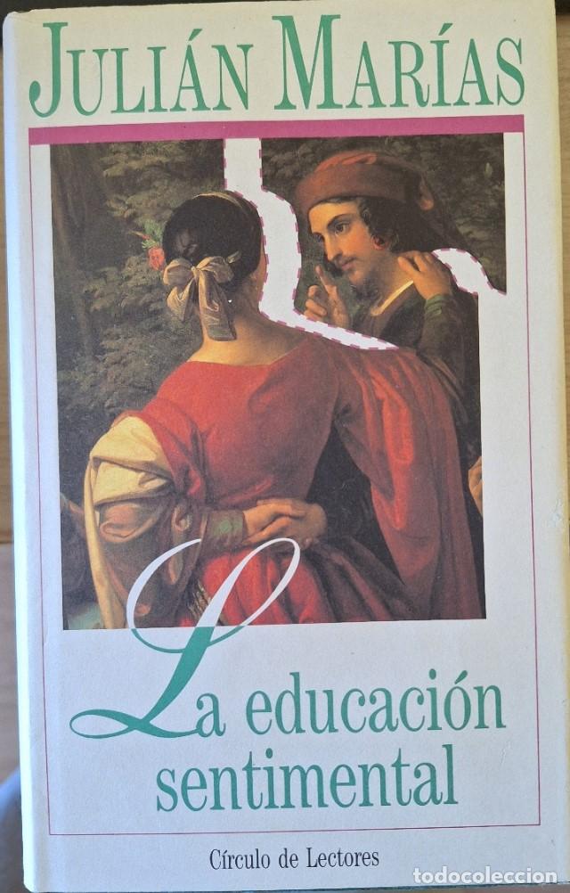 Libros de segunda mano: LA EDUCACION SENTIMENTAL. - MARIAS, Julian.