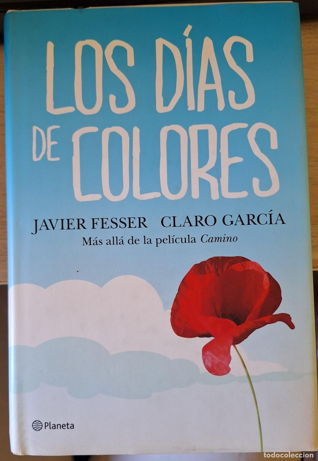 Libros de segunda mano: LOS DIAS DE COLORES. - FESSER/GARCIA, Javier/Claro.