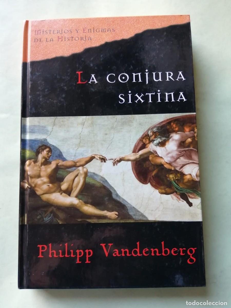 Second hand books: LA CONJURA SIXTINA (PHILIPP VANDENBERG)