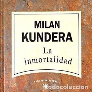 Libros de segunda mano: La inmortalidad. Milan Kundera