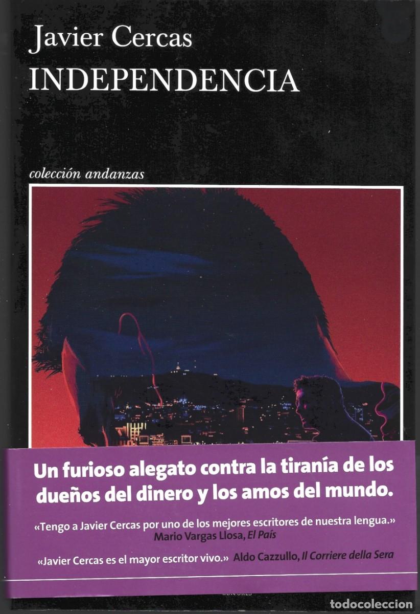Libros de segunda mano: Javier CERCAS : Independencia (Terra Alta II). Tusquets Eds., col. Andanzas, 1&ordf; edici&oacute;n, 2021