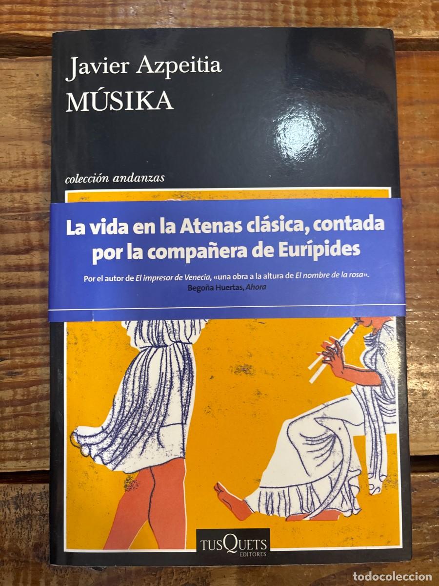 Libros de segunda mano: M&uacute;sika Azpeitia, Javier
