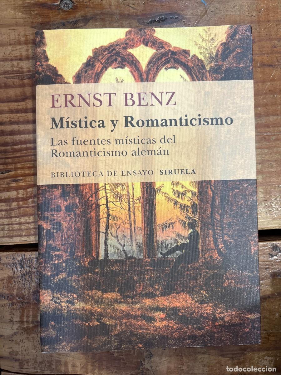 Libros de segunda mano: M&iacute;stica y romanticismo: Las fuentes m&iacute;sticas del romanticismo alem&aacute;n Benz, Ernst