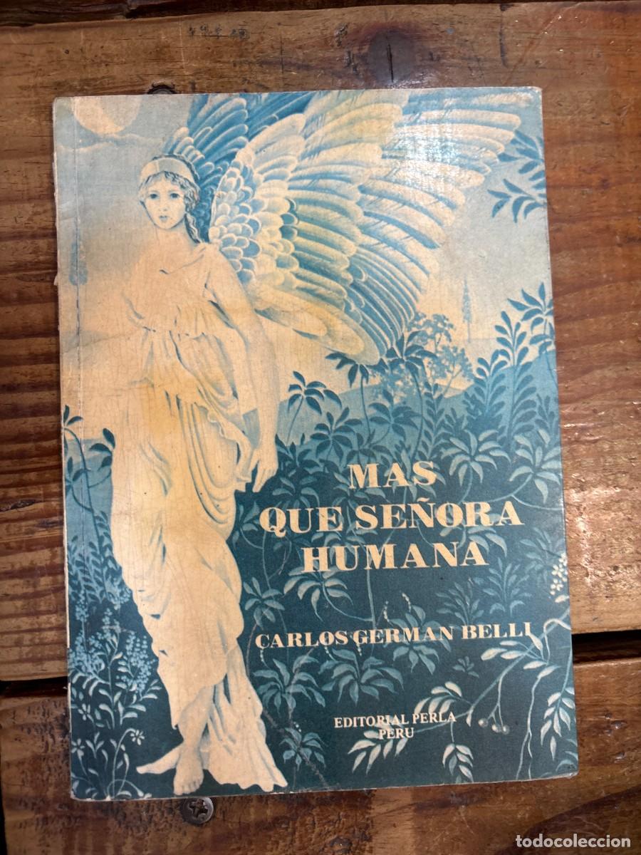 Libros de segunda mano: M&aacute;s que se&ntilde;ora humana. Cubierta envejecida TRSAAA Carlos German Belli