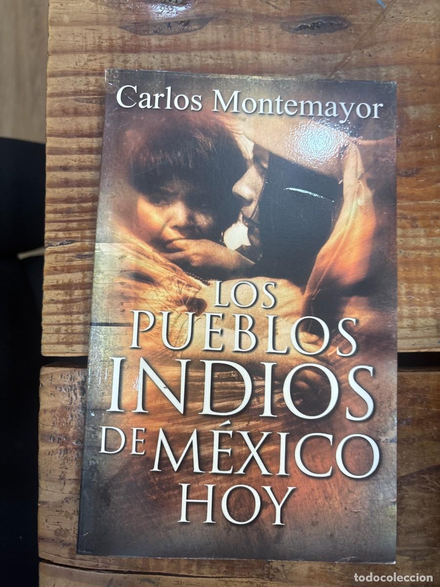Libros de segunda mano: Los pueblos indios de Mexico hoy (Spanish Edition) Montemayor, Carlos