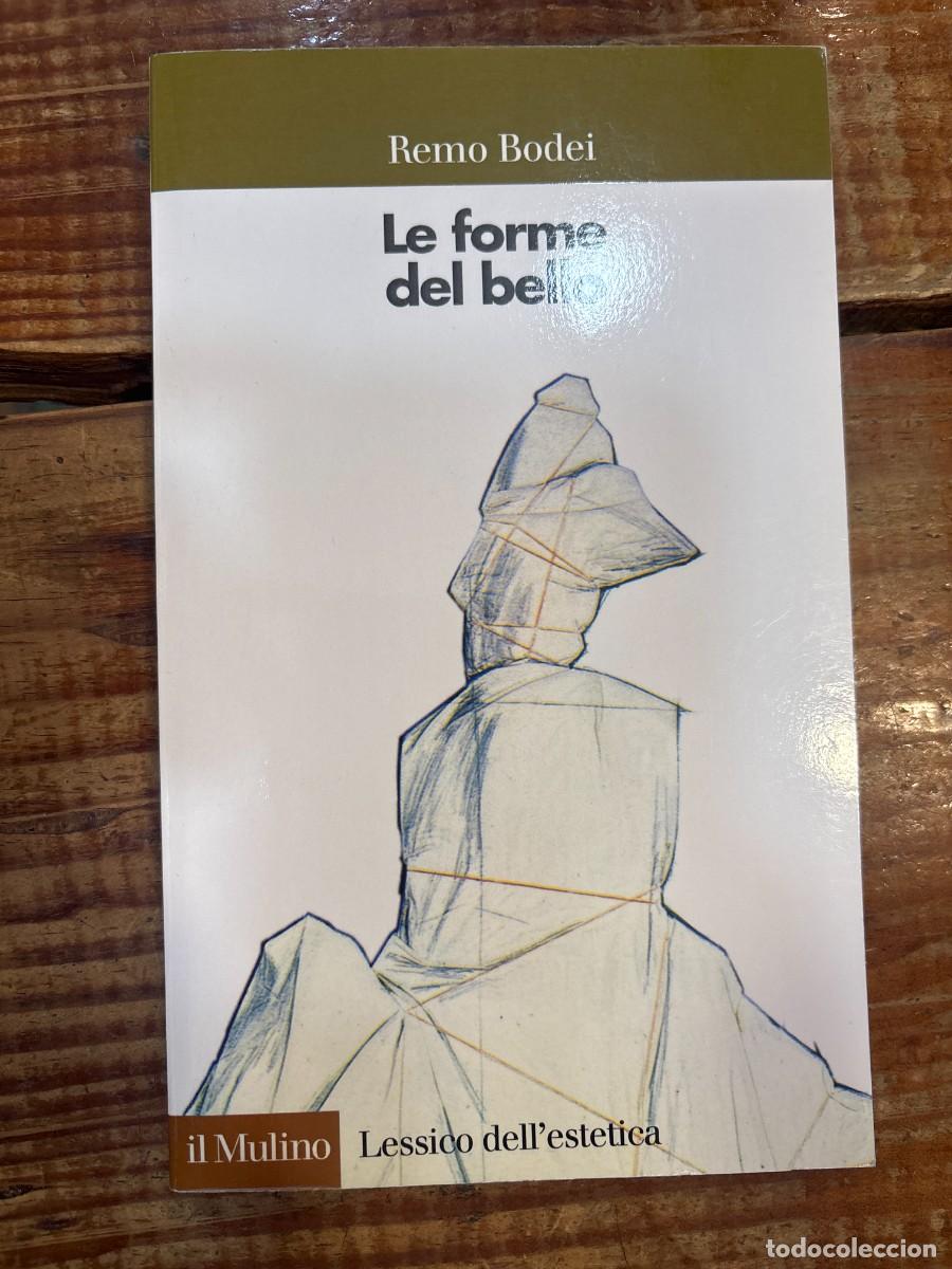Libros de segunda mano: Le forme del bello (Lessico dell'estetica) (Italian Edition) TRSAA Bodei, Remo