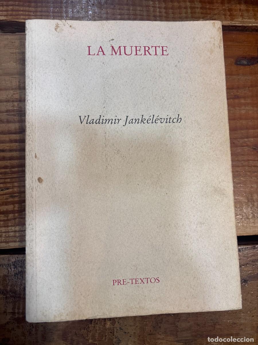 Libros de segunda mano: La muerte ( Ensayo) (Spanish Edition) CUBIERTA MANCHADA TRSAAA Jank&eacute;l&eacute;vitch, Vladimir