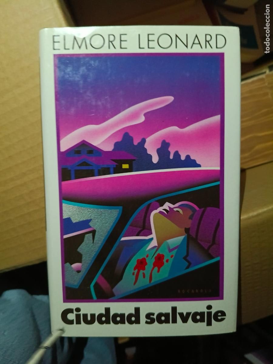 Libros de segunda mano: LEONARD, Elmore.- - Ciudad salvaje. Traducci&oacute;n de Nelli Manso de Z&uacute;&ntilde;iga.