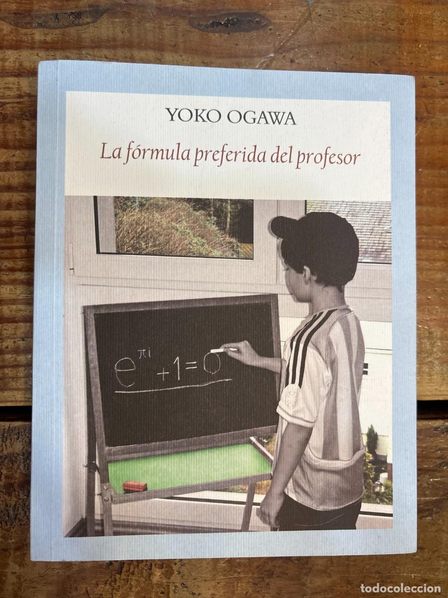 Libros de segunda mano: La f&oacute;rmula preferida del profesor Ogawa, Yoko