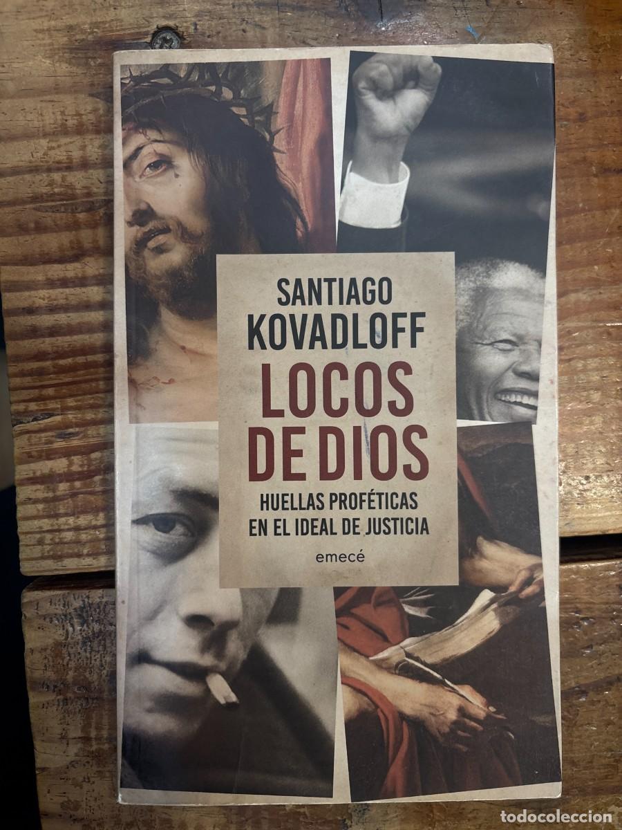 Libros de segunda mano: LOCOS DE DIOS TRSA KOVADLOFF, SANTIAGO