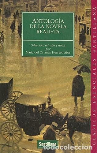 Libros de segunda mano: Antolog&iacute;a de la Novela Realista - Herrero A&iacute;sa, Mar&iacute;a del Carmen - Cl&aacute;sicos Esenciales, N&ordm; 2110