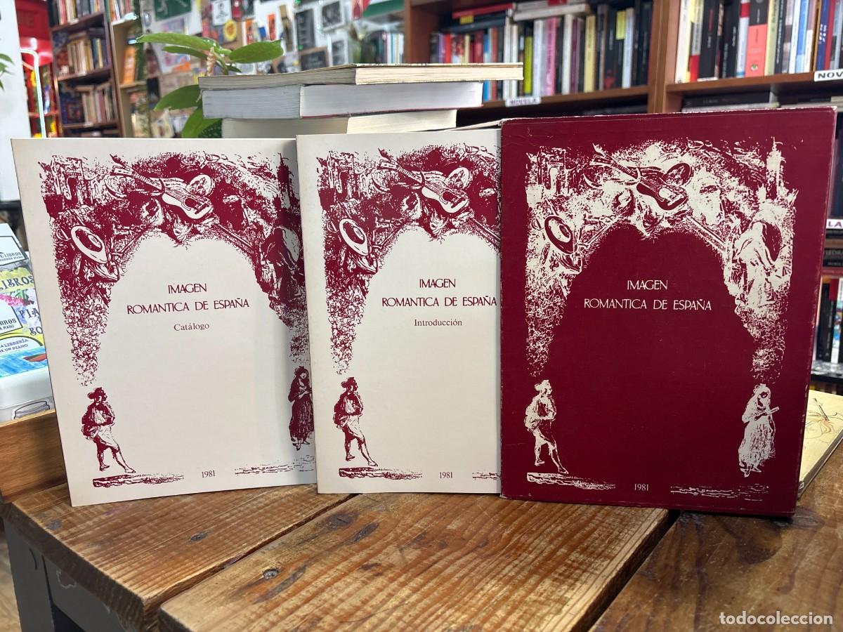 Libros de segunda mano: Imagen rom&aacute;ntica de Espa&ntilde;a. Introducci&oacute;n y Cat&aacute;logo Exposici&oacute;n, Madrid, Palacio de Vel&aacute;zquez, Oct. N