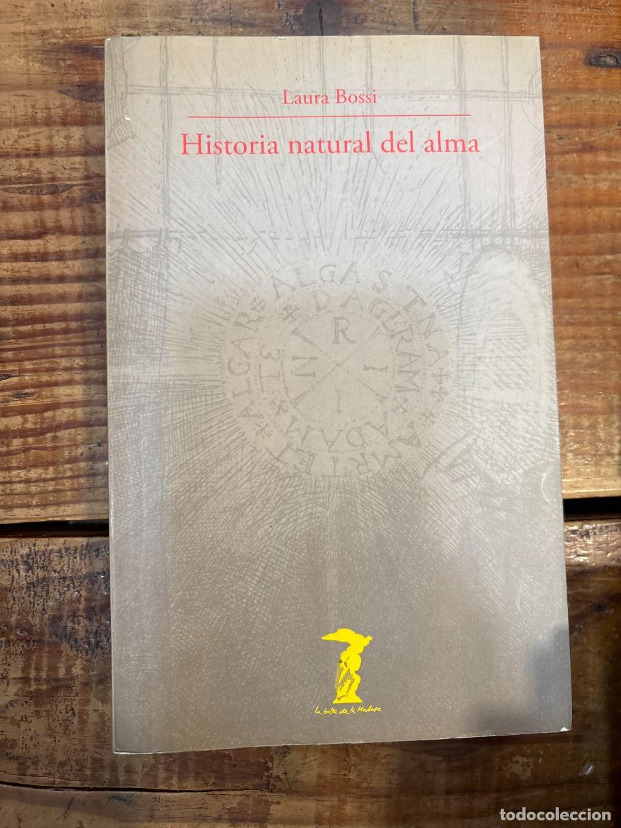 Libros de segunda mano: Historia natural del alma Bossi, Laura
