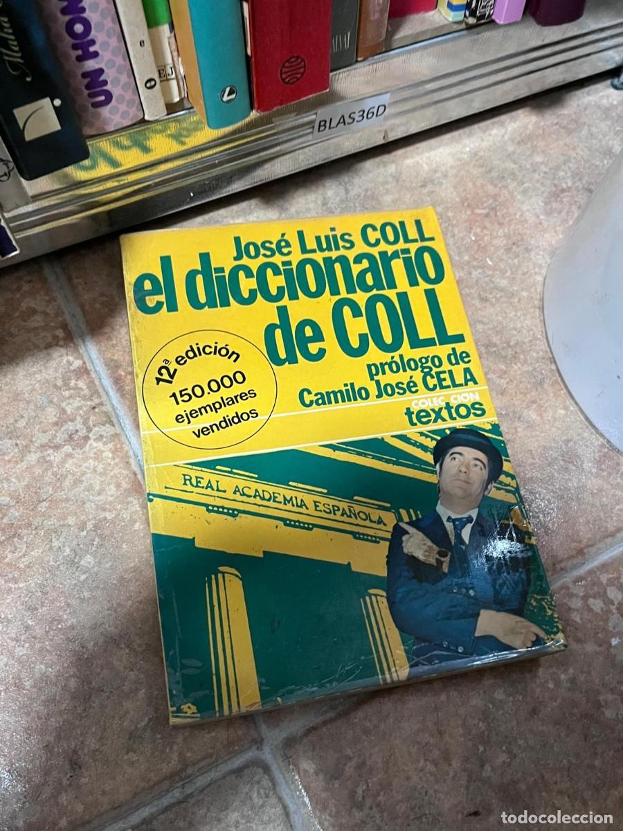 Libros de segunda mano: BLAS36D &ndash; El diccionario de Coll &ndash; Jos&eacute; Luis Coll &ndash; Colecci&oacute;n Textos &ndash;