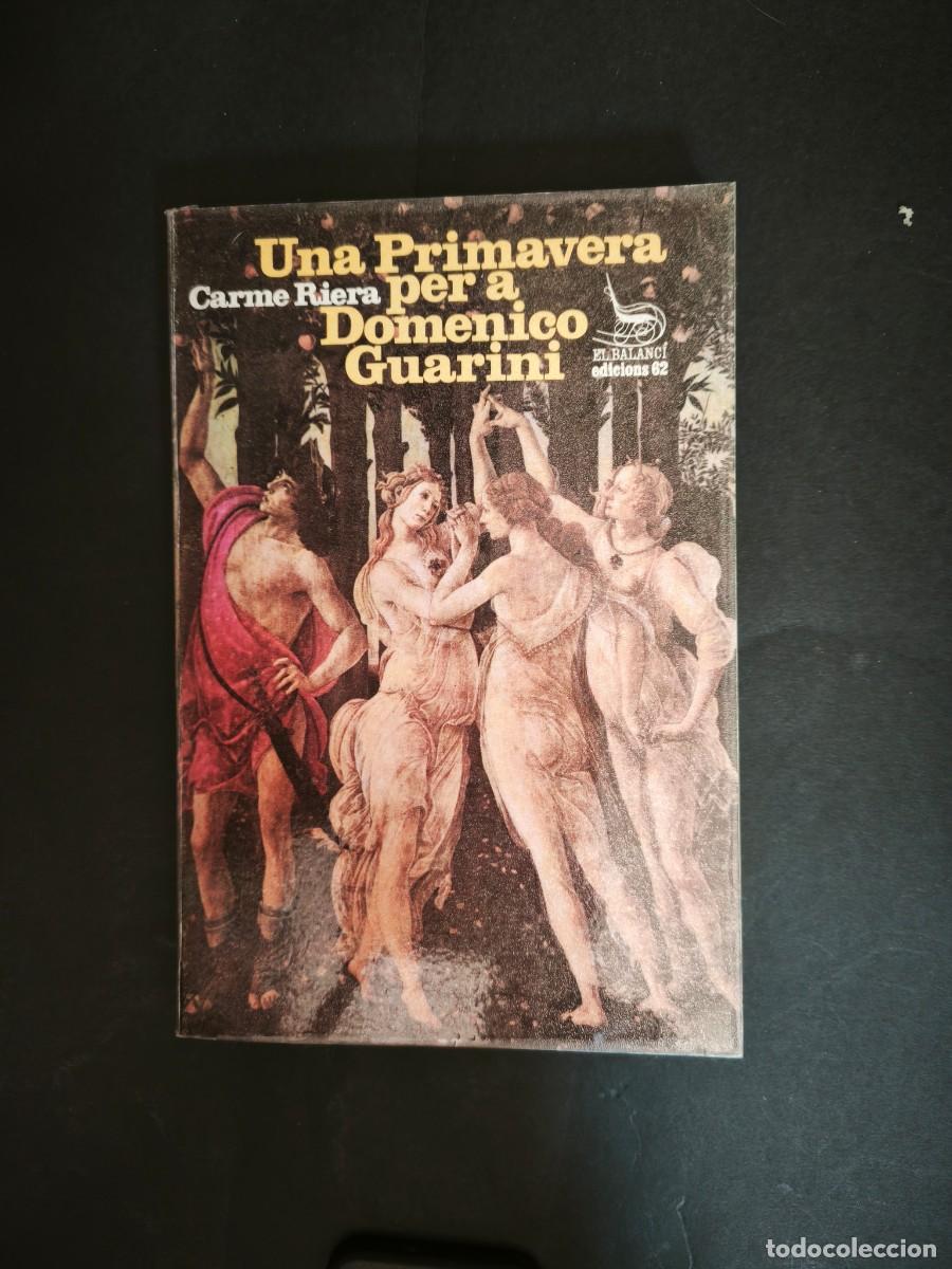 Libros de segunda mano: Una primavera per a Domenico Guarini - Carme Riera