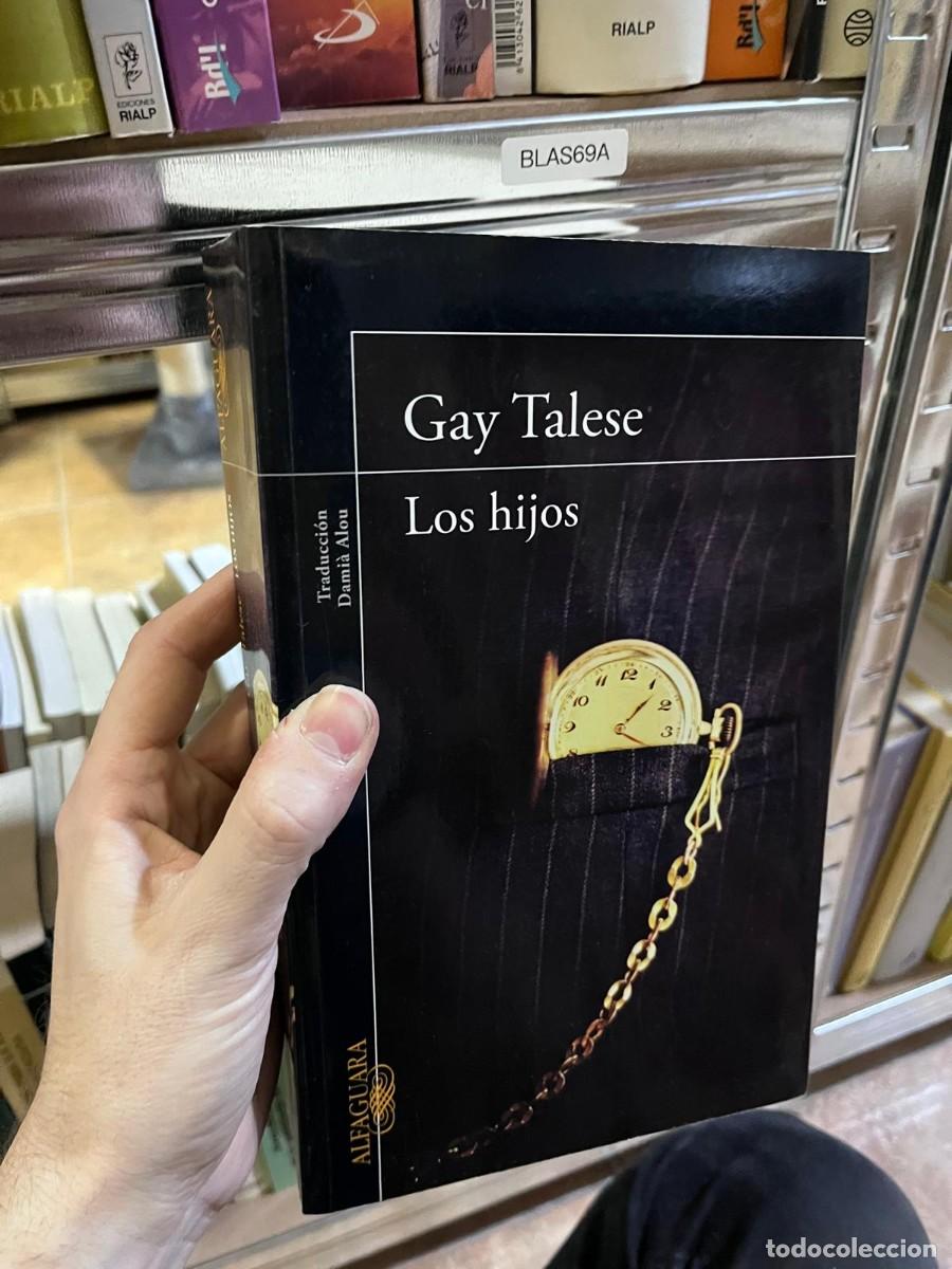 Libros de segunda mano: BLAS69A &ndash; Los hijos &ndash; Gay Talese &ndash; Alfaguara &ndash;