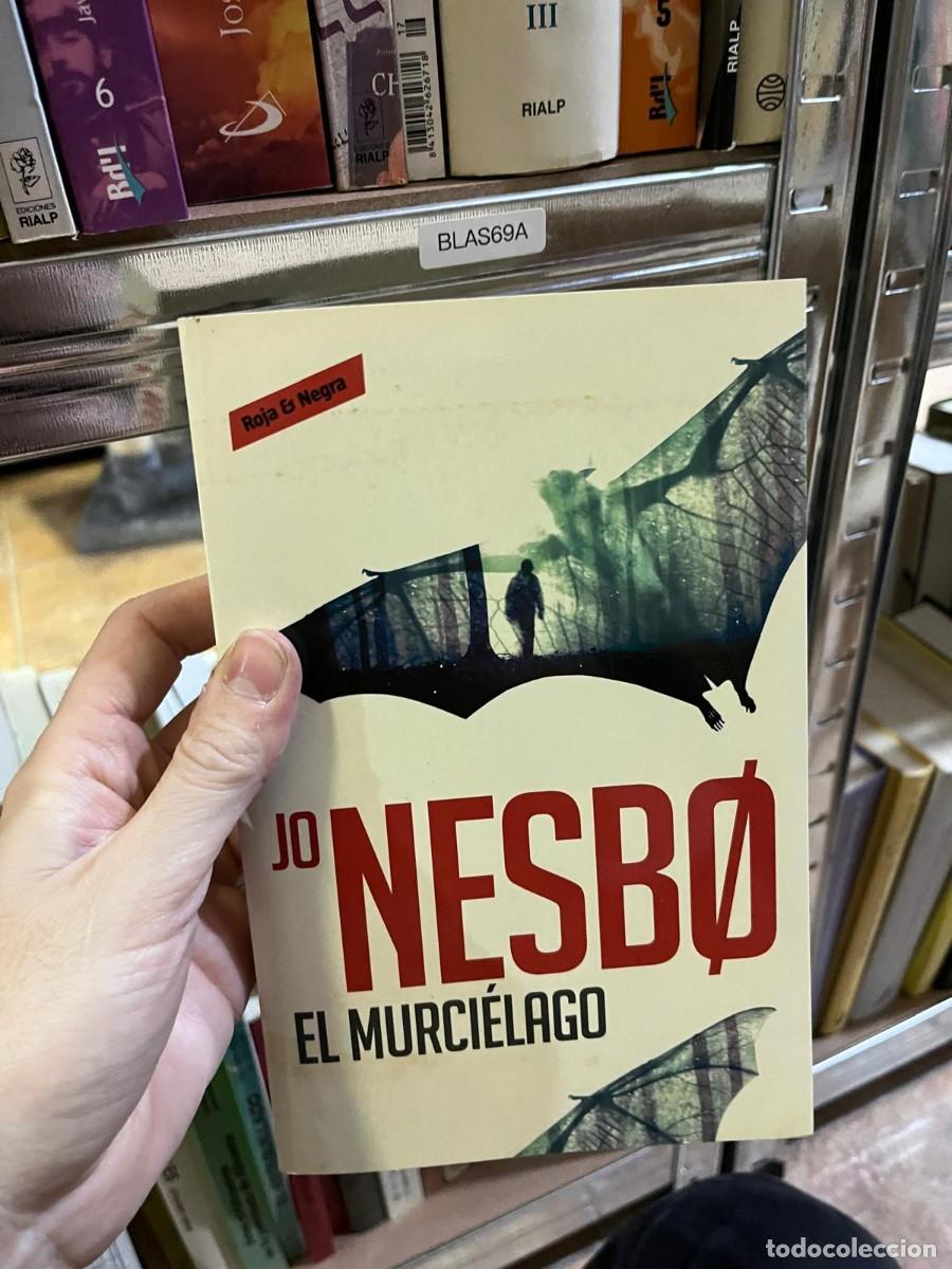 Libros de segunda mano: BLAS69A &ndash; El murci&eacute;lago &ndash; Jo Nesb&oslash; &ndash; Roja & Negra &ndash;