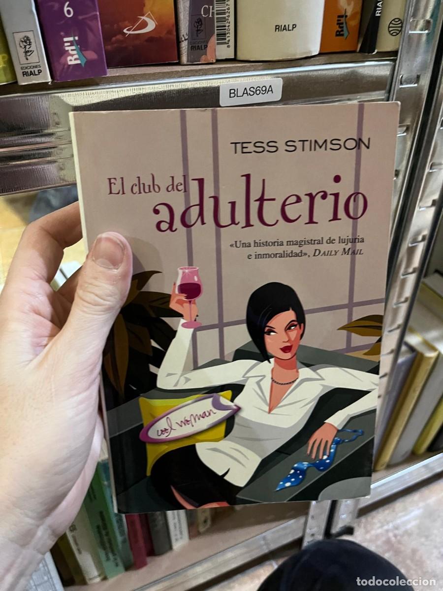 Libros de segunda mano: BLAS69A &ndash; El club del adulterio &ndash; Tess Stimson &ndash; Viceversa &ndash;