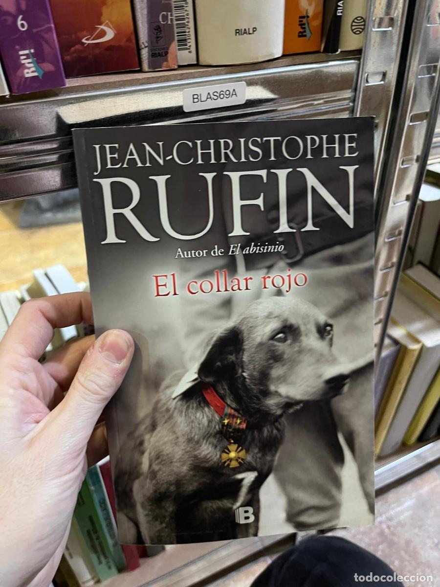 Libros de segunda mano: BLAS69A &ndash; El collar rojo &ndash; Jean-Christophe Rufin &ndash; Ediciones B &ndash;