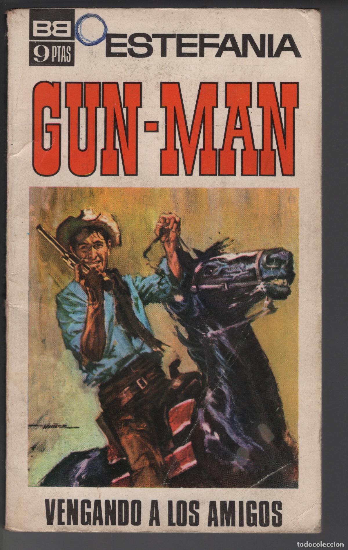 Libros de segunda mano: GUN-MAN 7 - VENGANDO A LOS AMIGOS - ESTEFANIA - BOLSILIBRO - BRUGUERA