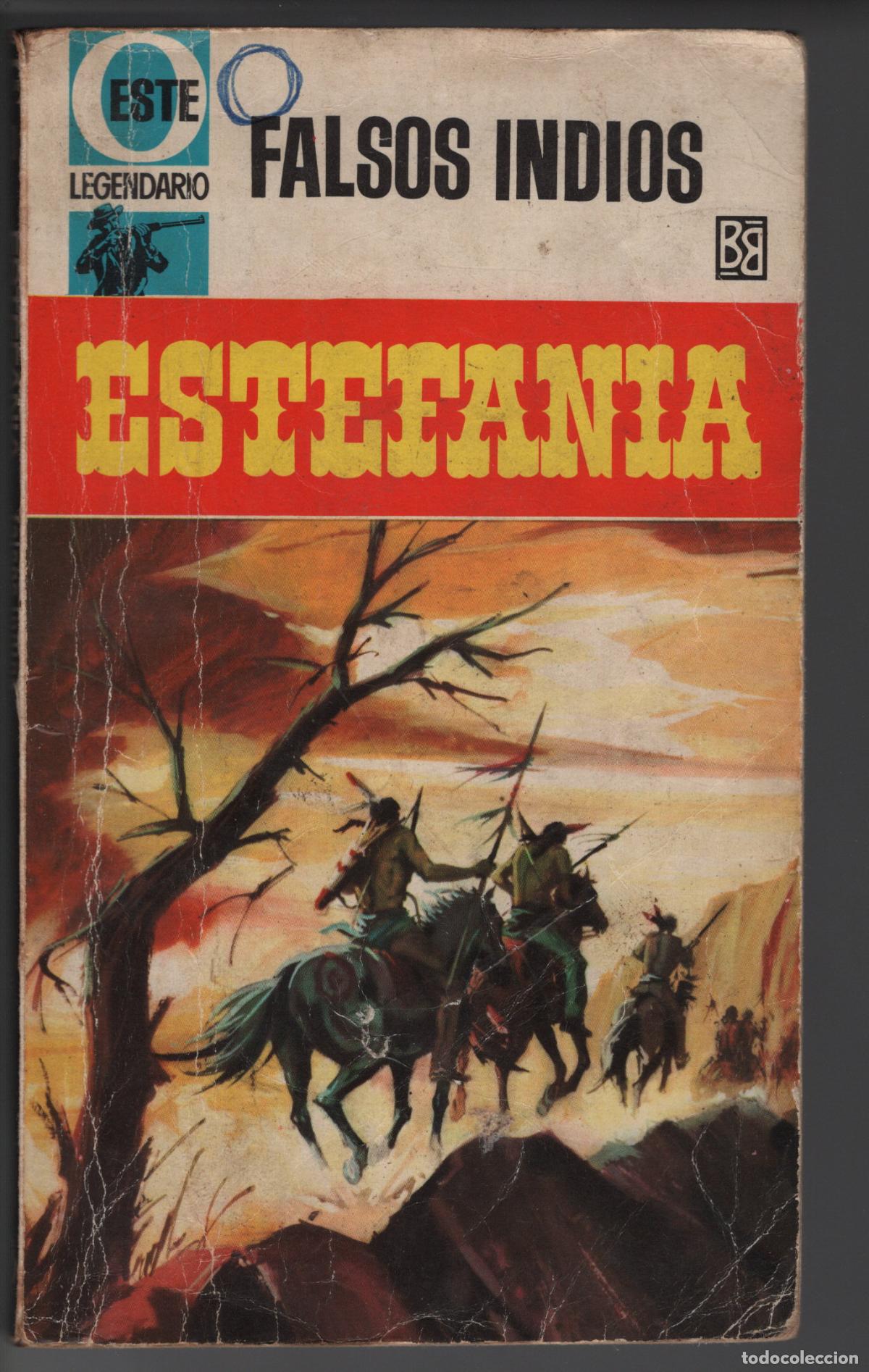 Libros de segunda mano: OESTE LEGENDARIO 3 - FALSOS INDIOS - ESTEFANIA - BOLSILIBRO - BRUGUERA