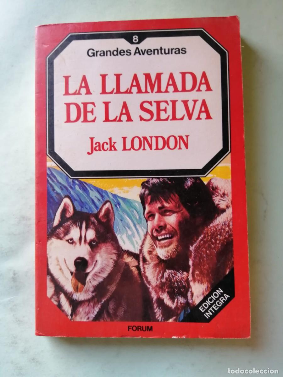 Libros de segunda mano: LA LLAMADA DE LA SELVA (JACK LONDON)