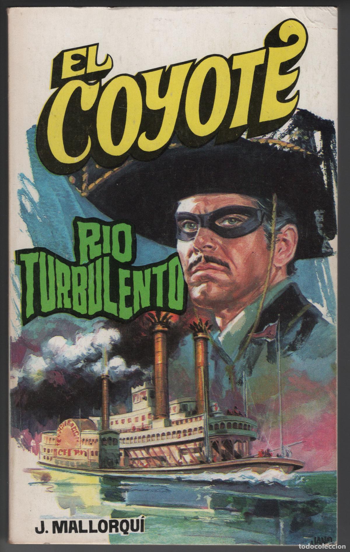 Libros de segunda mano: EL COYOTE 74 - EL TURBULENTO - JOSE MALLORQUI - BOLSILIBRO - FAVENCIA