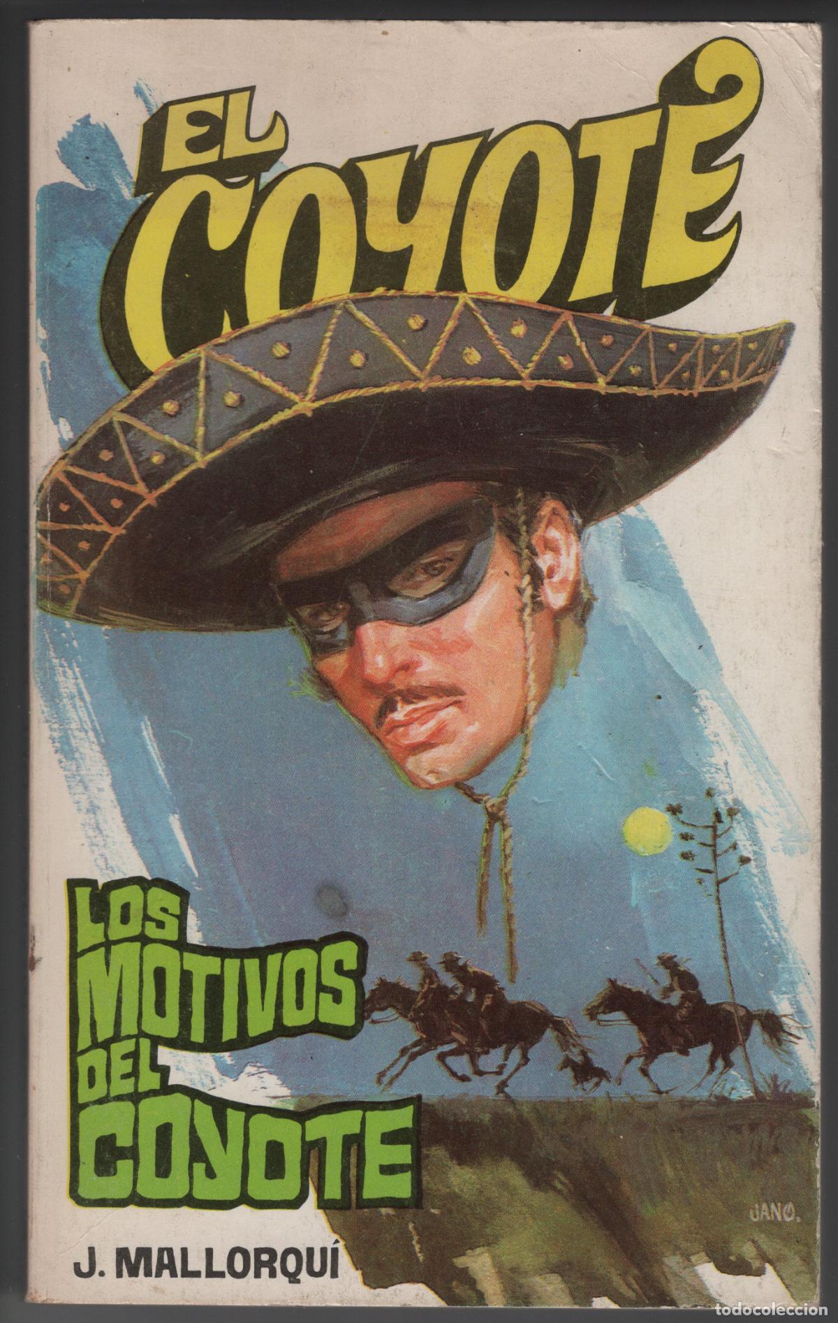 Libros de segunda mano: EL COYOTE 75 - LOS MOTIVOS DEL COYOTE - JOSE MALLORQUI - BOLSILIBRO - FAVENCIA