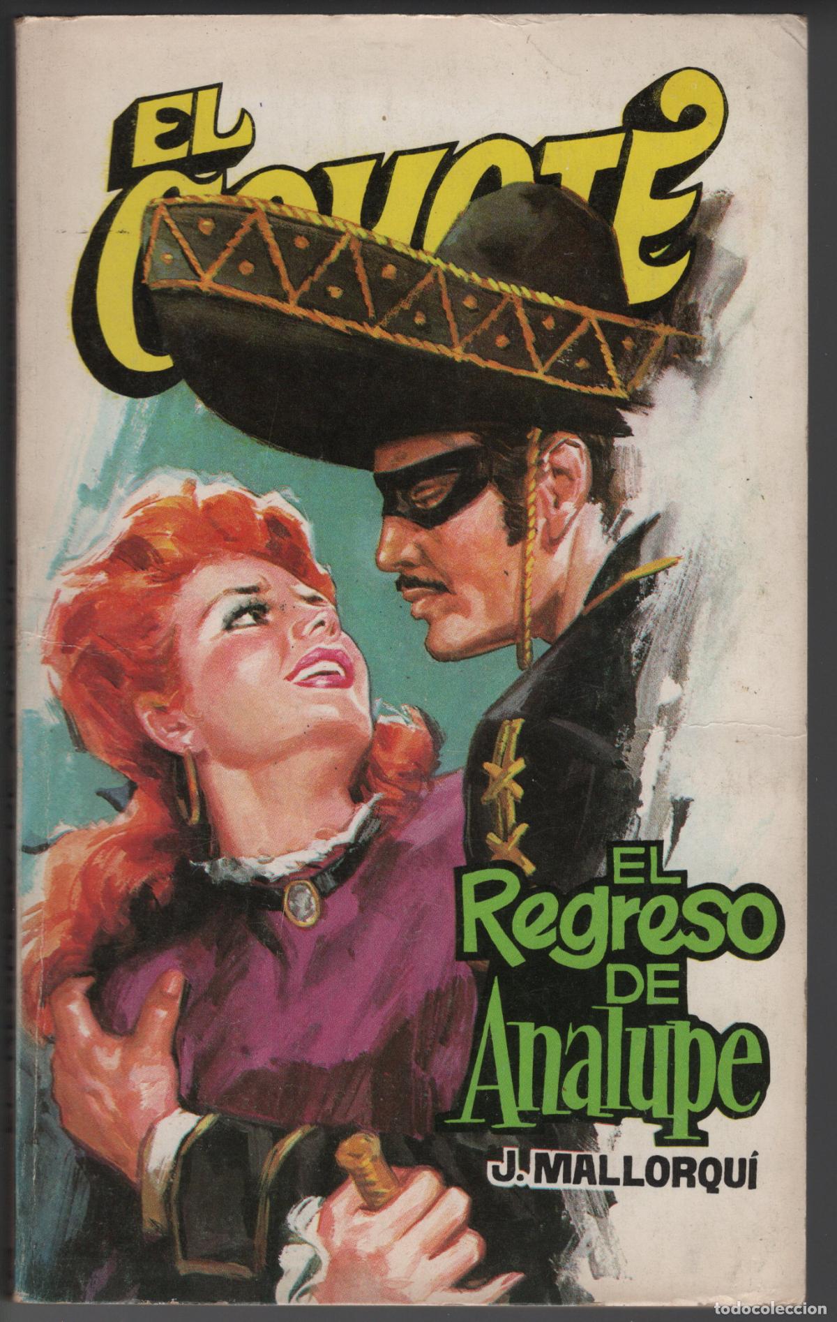 Libros de segunda mano: EL COYOTE 79 - EL REGRESO DE ANALUPE - JOSE MALLORQUI - BOLSILIBRO - FAVENCIA