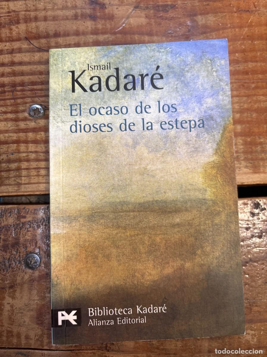 Libros de segunda mano: El ocaso de los dioses de la estepa (Biblioteca Kadare) (Spanish Edition) Kadar&eacute;, Isma&iacute;l