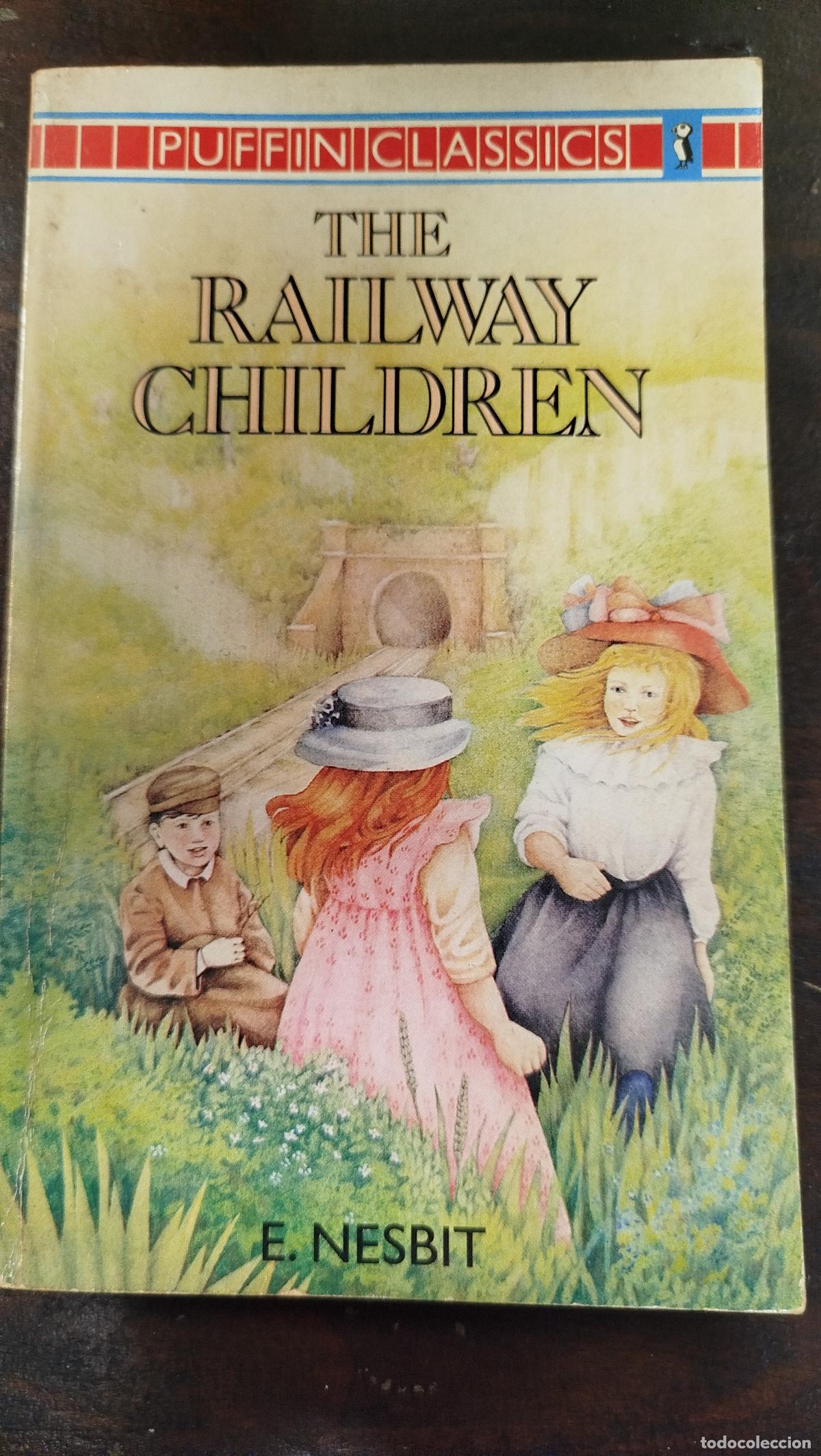 Libros de segunda mano: THE RAILWAY CHILDREN - E. NESBIT [ENG]