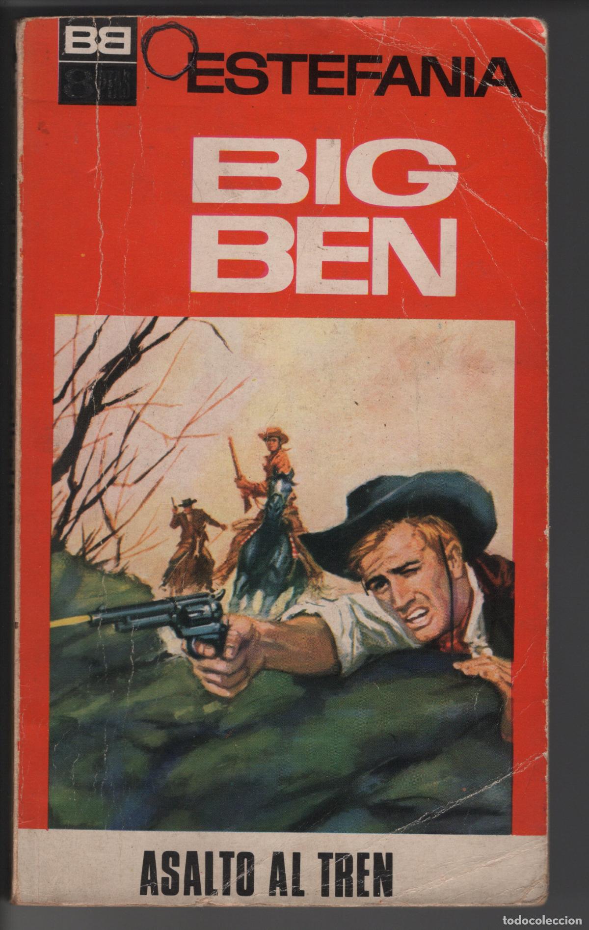 Libros de segunda mano: BIG BEN 5 - ASALTO AL TREN - ESTEFANIA - BOLSILIBRO - BRUGUERA