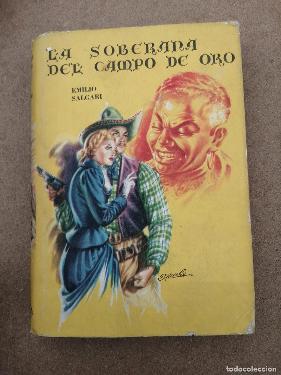 Libros de segunda mano: LA SOBERANA DEL CAMPO DE ORO (EMILIO SALGARI) EDITORIAL ACME