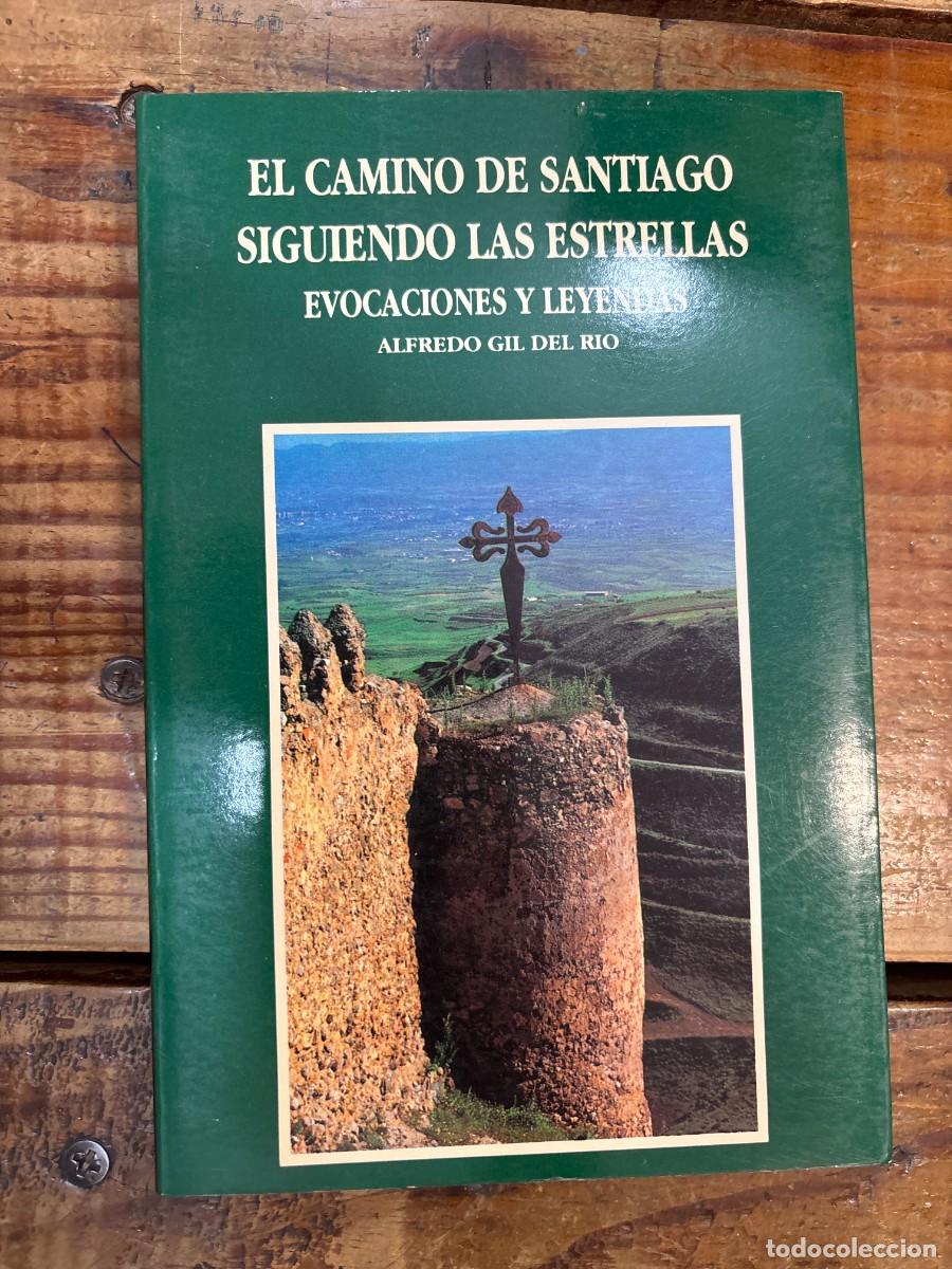 Libros de segunda mano: El Camino de Santiago siguiendo las estrellas: Evocaciones y leyendas (Spanish Edition) Gil Del Ri?o