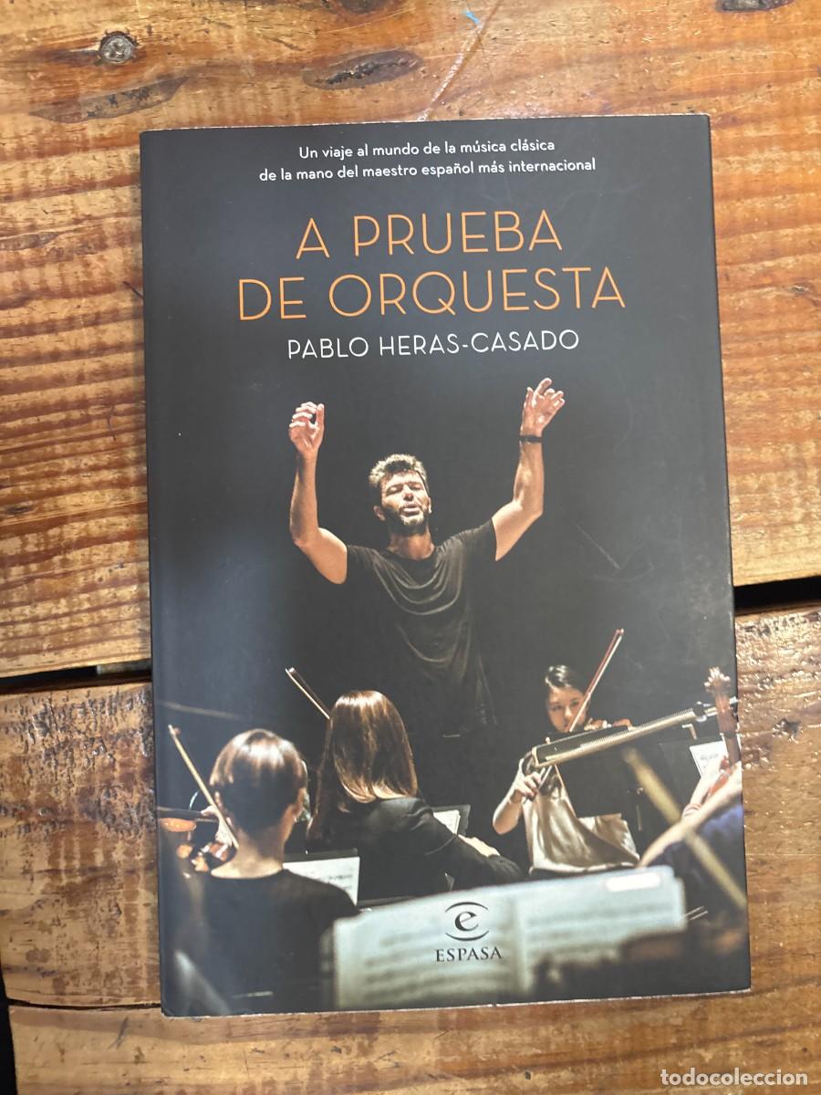 Libros de segunda mano: A prueba de orquesta Heras Casado, Pablo