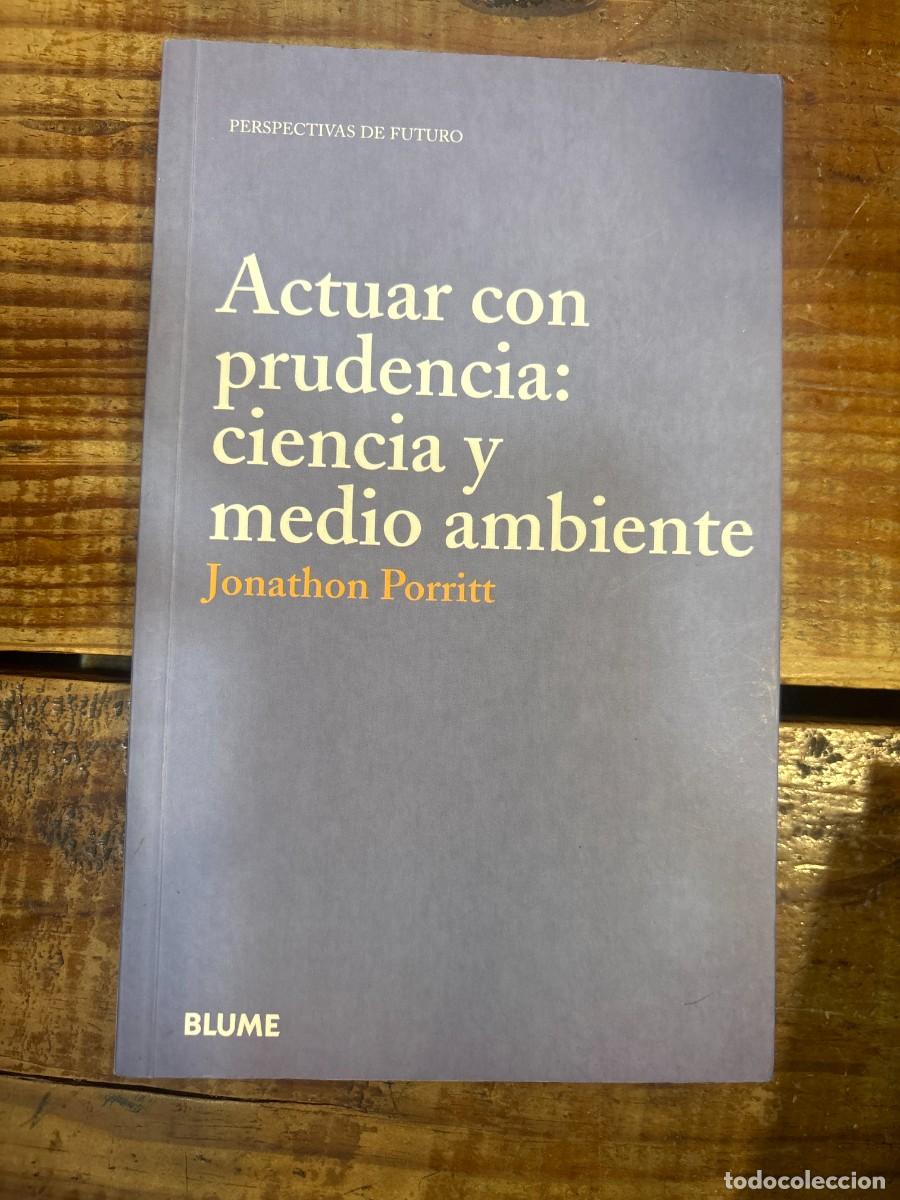 Libros de segunda mano: Actuar Con Prudencia: Ciencia y Medio Ambiente (Spanish Edition) JONATHON PORRITT Idioma: Ingl&eacute;s