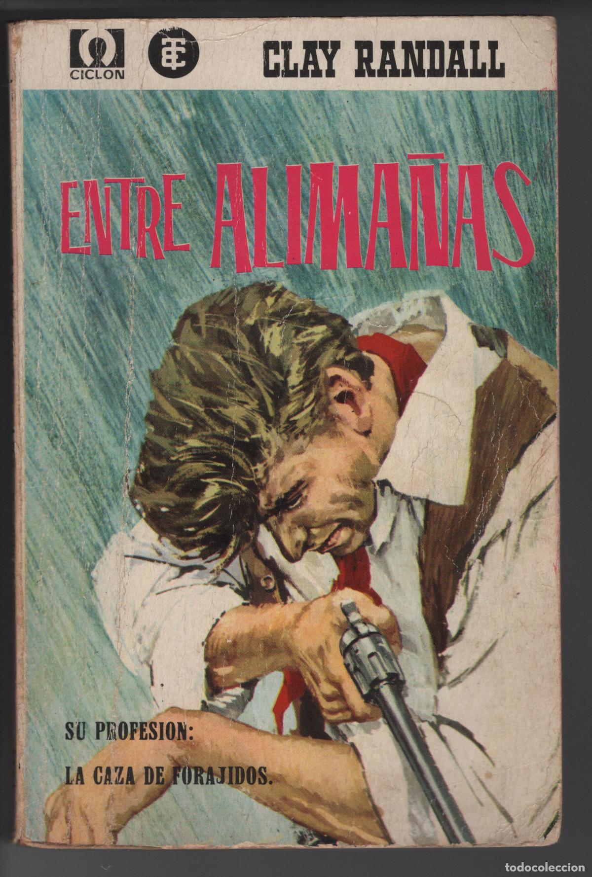 Libri di seconda mano: CICLON - ENTRE ALIMA&Ntilde;AS - CLAY RANDALL - EDICIONES TORAY