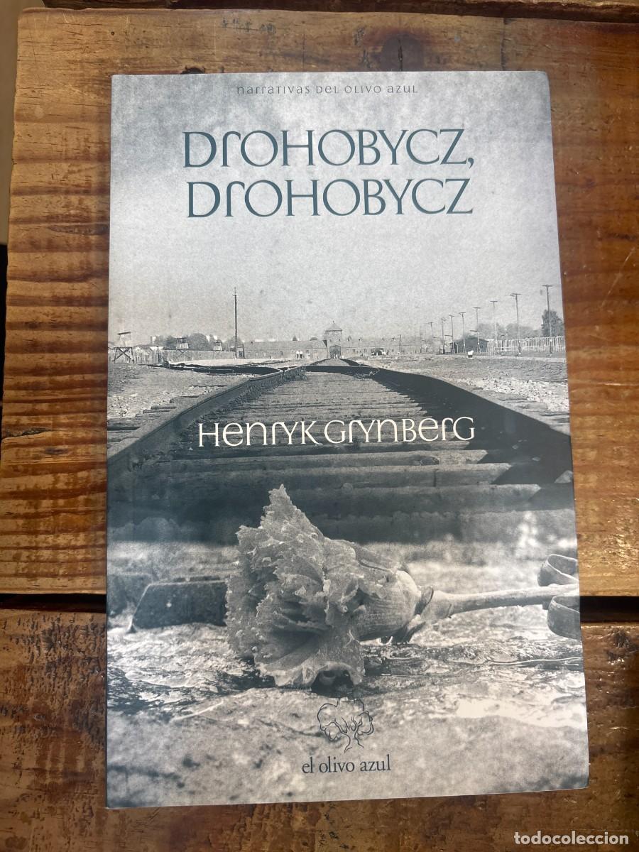 Libros de segunda mano: Drohobycz, Drohobycz TRSAA Grynberg, Henryk Idioma: Espa&ntilde;ol Publicado por EL OLIVO AZUL, 2013 ISB