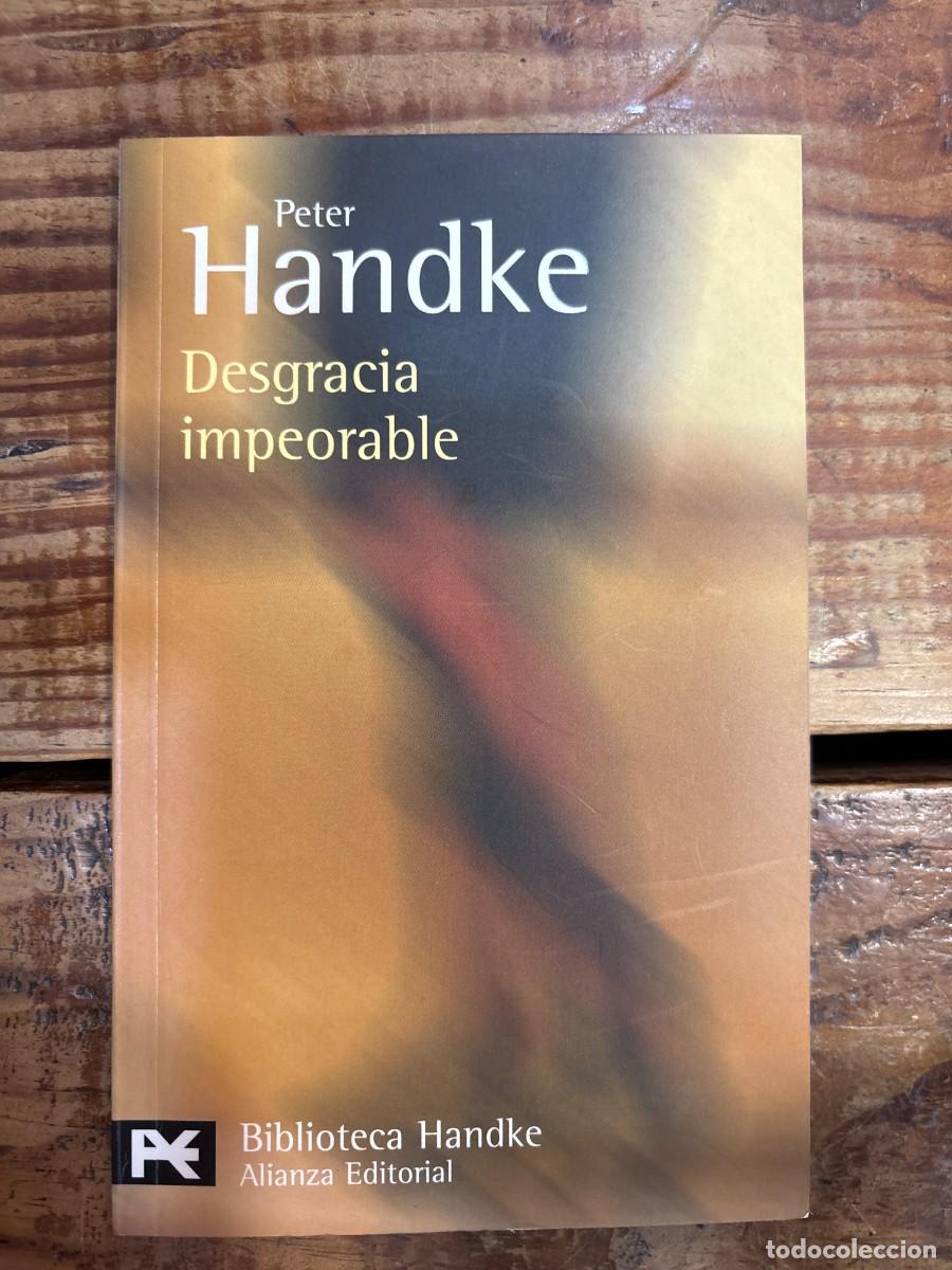 Libros de segunda mano: Desgracia impeorable: Relato (Spanish Edition) Handke, Peter