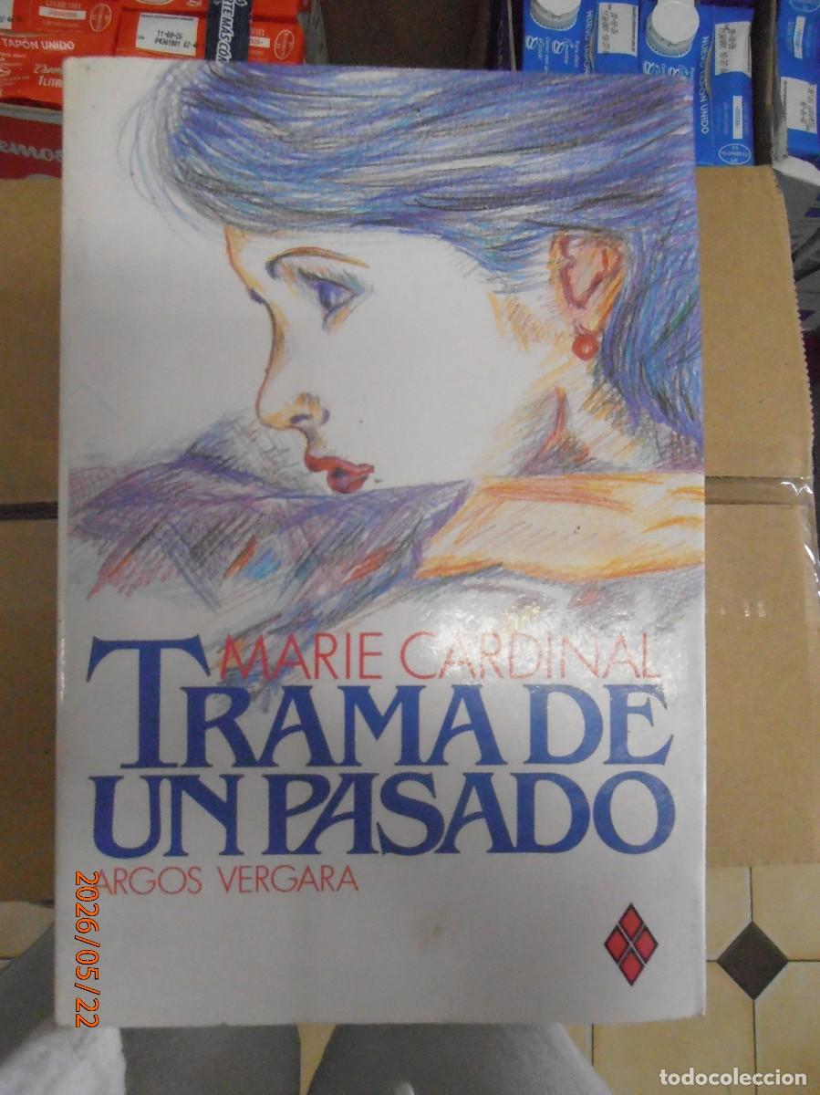 Libros de segunda mano: Trama de un pasado - Marie Cardinal