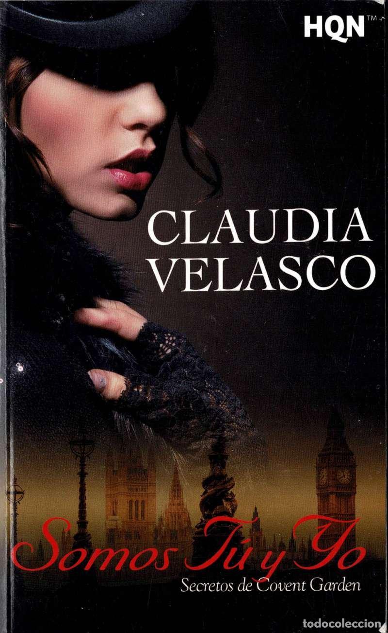 Libros de segunda mano: Somos T&uacute; y Yo. Secretos de Covent Garden - Claudia Velasco